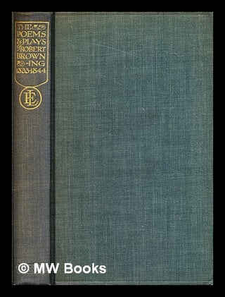 Item #310402 The poems & plays of Robert Browning, vol. 1 - 1833-1844. Robert Browning