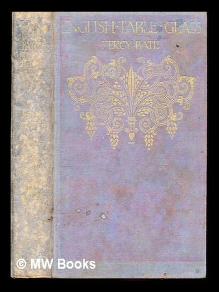 Item #310465 English table glass / by Percy Bate. Percy H. Bate