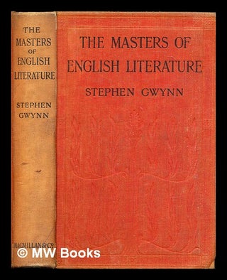Item #310569 The masters of English literature. Stephen Lucius Gwynn