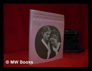 Item #310574 Victorian photographs of famous men and fair women / Julia Margaret Cameron;...