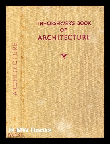 Item #310608 The observer's book of British architecture / written and illustrated by John Penoyre and Michael Ryan, describing and indexing the development of building in Britain from Saxon times to the present day. John Penoyre.