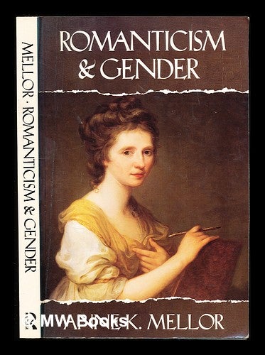 Item #310792 Romanticism & gender / Anne K. Mellor. Anne K. Mellor.