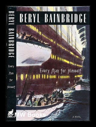 Item #310824 Every man for himself / Beryl Bainbridge. Beryl Bainbridge