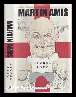 Item #310908 Lionel Asbo : state of England / Martin Amis. Martin Amis