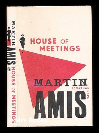 Item #310973 House of meetings / Martin Amis. Martin Amis