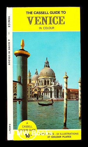 Item #310990 Venice: a guide in colour / [translated from the Italian]. A Cassell colour guide.