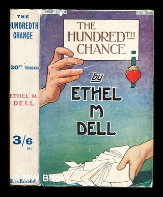 Item #311059 The Hundredth Chance. Ethel May Dell