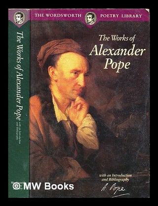 Item #311069 The works of Alexander Pope / with an introduction by Andrew Crozier : and...