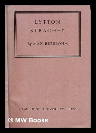 Item #311163 Lytton Strachey : The Rede lecture, 1943. Max Beerbohm