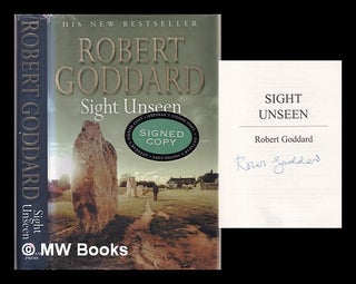 Item #311195 Sight unseen / Robert Goddard. Robert Goddard