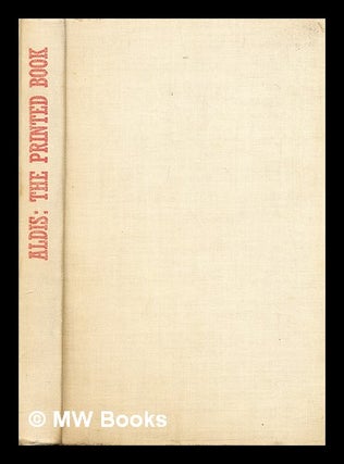 Item #311206 The printed book / by Harry G. Aldis. Harry G. Aldis