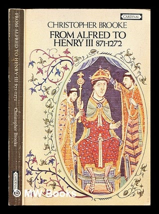 Item #311388 From Alfred to Henry III, 871-1272. Christopher Brooke