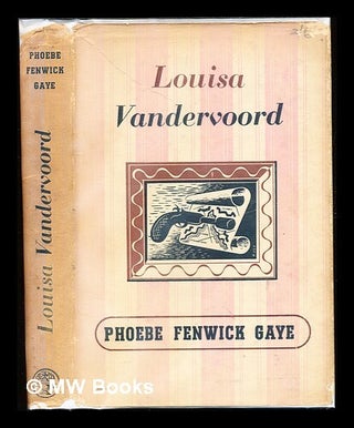 Item #311461 Lousia Vandervoord / by Phoebe Fenwick Gaye. Phoebe Fenwick Gaye