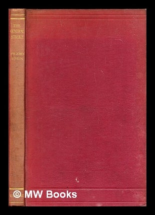 Item #311480 Three speeches on the General Strike / by Sir John Simon ; with an introduction,...