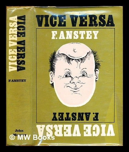 Item #311544 Vice versa : or, a lesson to fathers. F. Anstey.