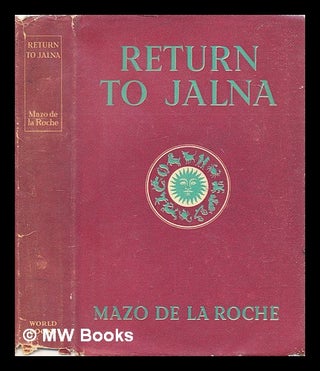 Item #311559 Return to Jalna. Mazo De la Roche