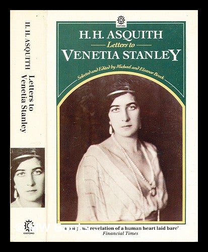 Item #311590 H.H. Asquith, letters to Venetia Stanley / selected and edited by Michael and Eleanor Brock. H. H. Asquith, Herbert Henry.