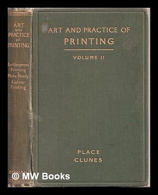 Item #311691 The Art and Practice of Printing / Volume II. William ATKINS, ed