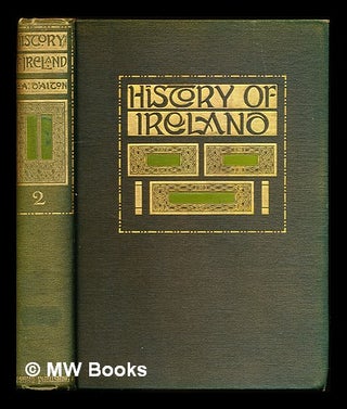 Item #311728 History of Ireland from the earliest times to the year to the present day....