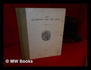 Item #311805 The quadrant and the quill : a book written in honour of Captain Samuel Sturmy, "a...