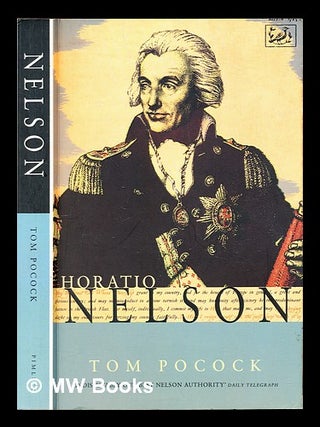 Item #312145 Horatio Nelson / Tom Pocock. Tom Pocock