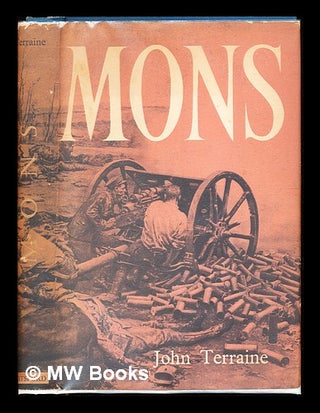 Item #312229 Mons: the retreat to victory / John Terraine. John Terraine, 1921