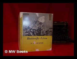 Item #312260 Butterfly lives / by S. Beaufoy; with a preface by E.B. Ford. S. Beaufoy, 1904