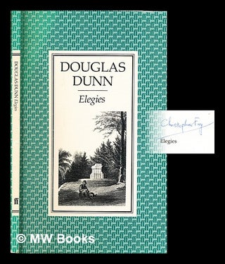 Item #312588 Elegies / Douglas Dunn. Douglas Dunn