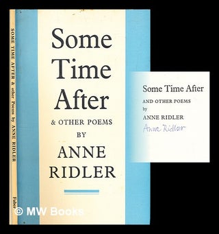Item #312691 Some time after : and other poems / by Anne Ridler. Anne Ridler