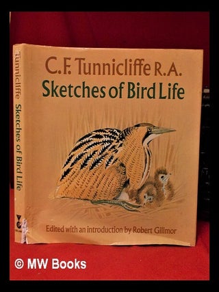 Item #312808 Sketches of bird life / C.F. Tunnicliffe ; introduction and commentary by Robert...