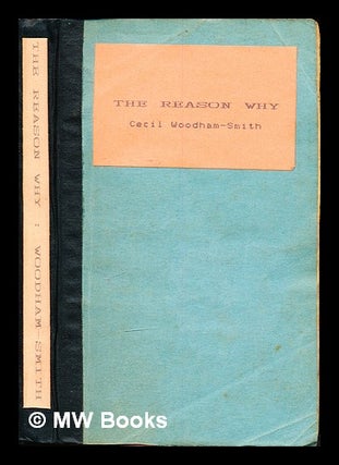 Item #312847 The reason why. Cecil Woodham Smith