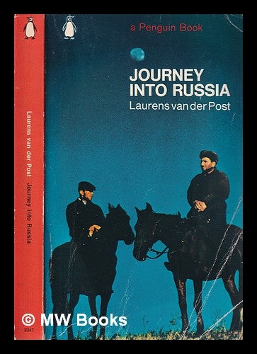 Item #312862 Journey Into Russia / Laurens Van Der Post. Laurens Sir Van Der Post.