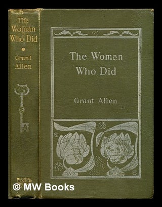 Item #312878 The woman who did / by Grant Allen. Grant Allen