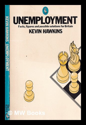 Item #312947 Unemployment / Kevin Hawkins. Kevin H. Hawkins.