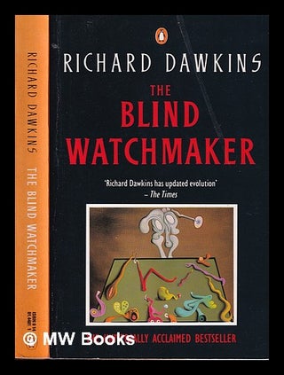 Item #313104 The blind watchmaker / Richard Dawkins. Richard Dawkins, 1941