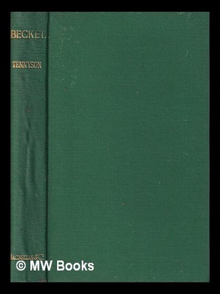 Item #313116 Becket / by Alfred lord Tennyson. Alfred Tennyson Baron Tennyson