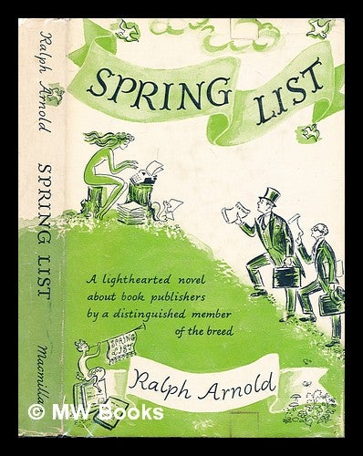 Item #313288 Spring list / Ralph Arnold. Ralph Arnold.