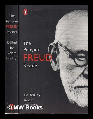 Item #313311 The Penguin Freud reader / Sigmund Freud ; selected and introduced by Adam Phillips....