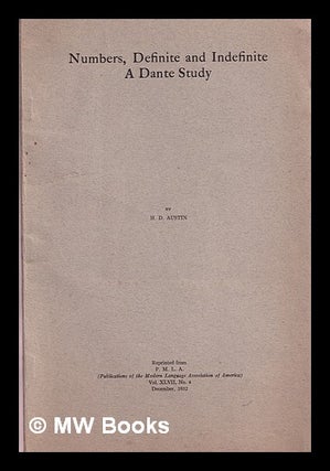 Item #313381 Numbers, Definite and Indefinite a Dante Study. Vol. XLVIII, no 4 December 1932. H....