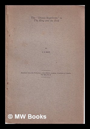 Item #313384 The "Donna Angelicata" in The Ring and the Book. Vol XLI, No 1. J. E. Shaw