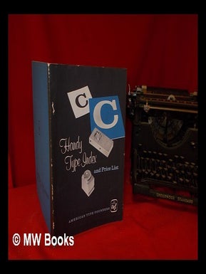 Item #313464 Handy type index and price list. American Type Founders Company