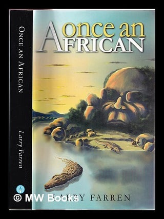 Item #313509 Once an African / Larry Farren. Larry Farren