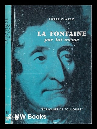 Item #313667 La Fontaine / Pierre Clarac. Pierre Clarac