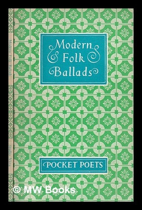 Item #313678 Modern folk ballads / selected by Charles Causley. Charles Causley