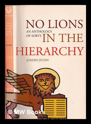 Item #313685 No lions in the hierarchy: an anthology of sorts / by Joseph Dunn. Joseph Dunn