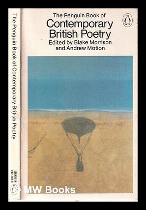 Item #313817 The Penguin book of contemporary British poetry / edited by Blake Morrison and...