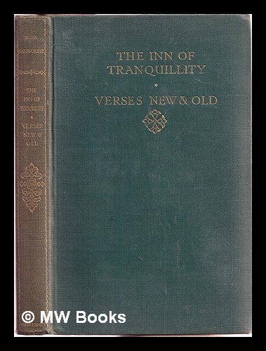 Item #313909 The inn of tranquillity / John Galsworthy. John Galsworthy.