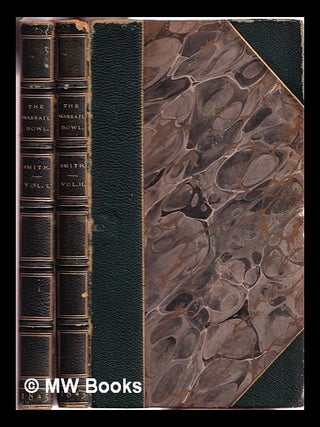 Item #313966 The wassail-bowl / By Albert Smith. In two volumes. Albert Smith
