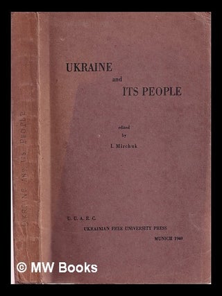 Ukraine and its people: a handbook. Ivan Mirchuk.
