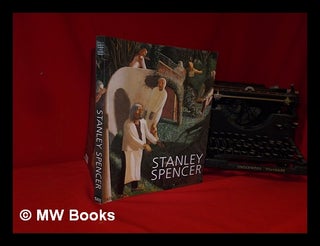 Item #314287 Stanley Spencer: [exhibition catalogue] / edited by T Hyman and P Wright. Stanley...